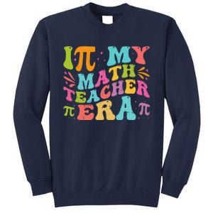 Math Teacher In My Math Teacher Era Tall Sweatshirt