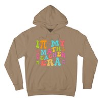 Math Teacher In My Math Teacher Era Hoodie