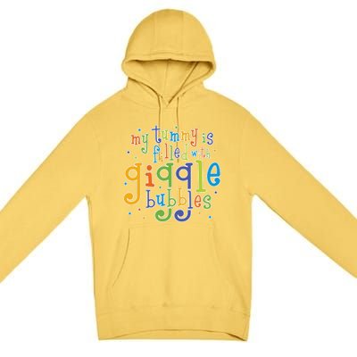 My Tummy Is Filled With Giggle Bubbles Premium Pullover Hoodie