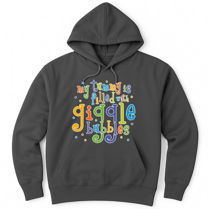 My Tummy Is Filled With Giggle Bubbles Hoodie