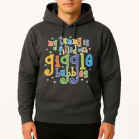My Tummy Is Filled With Giggle Bubbles Hoodie