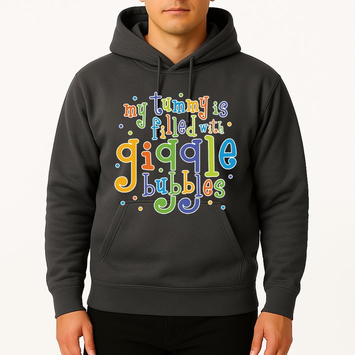 My Tummy Is Filled With Giggle Bubbles Hoodie