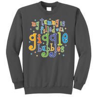 My Tummy Is Filled With Giggle Bubbles Tall Sweatshirt