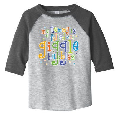 My Tummy Is Filled With Giggle Bubbles Toddler Fine Jersey T-Shirt