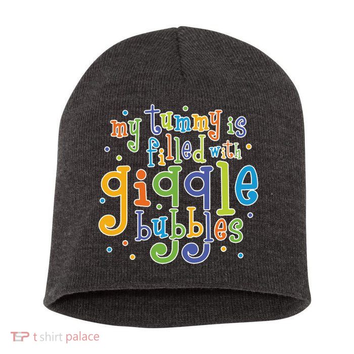 My Tummy Is Filled With Giggle Bubbles Short Acrylic Beanie