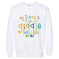 My Tummy Is Filled With Giggle Bubbles Garment-Dyed Sweatshirt