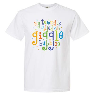 My Tummy Is Filled With Giggle Bubbles Garment-Dyed Heavyweight T-Shirt