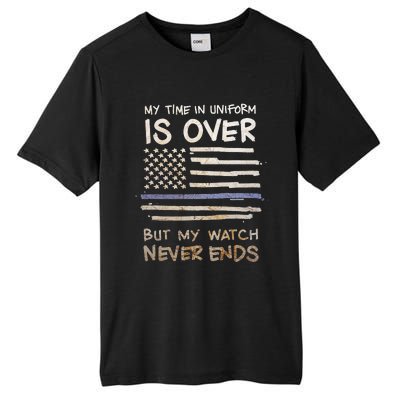 My Time In Uniform Is Over Retired Police Officer Gifts Tall Fusion ChromaSoft Performance T-Shirt