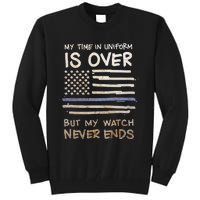 My Time In Uniform Is Over Retired Police Officer Gifts Tall Sweatshirt