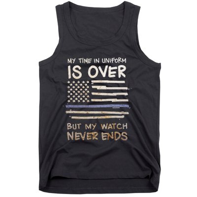 My Time In Uniform Is Over Retired Police Officer Gifts Tank Top