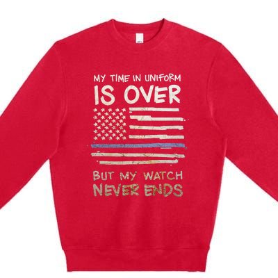 My Time In Uniform Is Over Retired Police Officer Gifts Premium Crewneck Sweatshirt