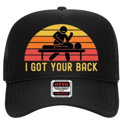 Massage Therapist I Got Your Back Massage Vintage Retro Gift High Crown Mesh Back Trucker Hat