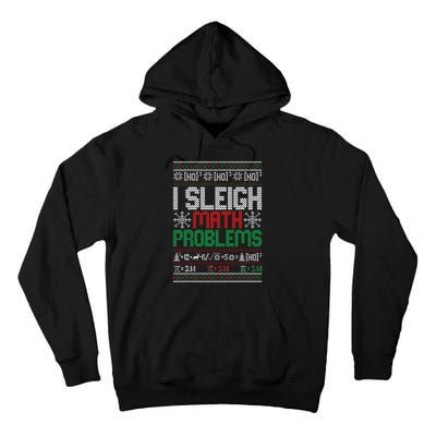 Math Teacher I Sleigh Math Problems Christmas Ugly Sweater Tall Hoodie