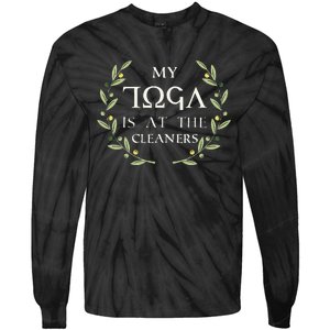 MY TOGA IS AT THE CLEANERS Funny Greek Toga Party Costume Tie-Dye Long Sleeve Shirt