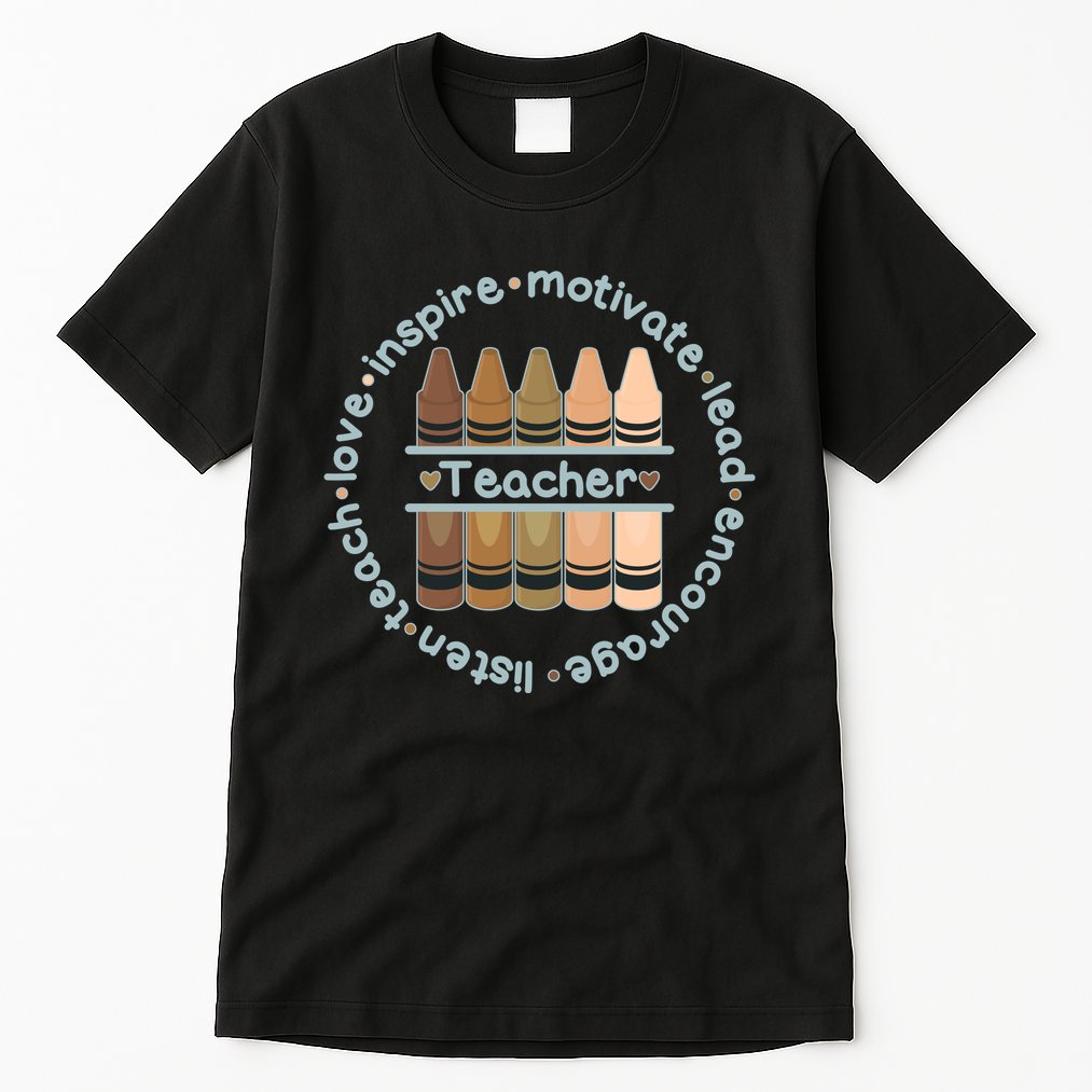 Multiethnic Teacher Inspire Motivate Lead Tall T-Shirt