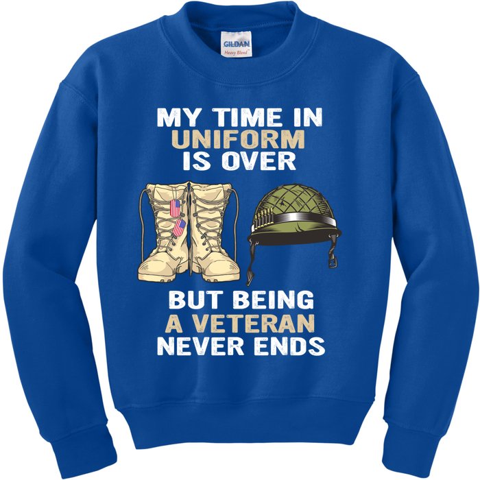 My Time In Uniform Is Over But Being A Veteran Never Ends Gift Kids Sweatshirt