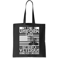 My Time In Uniform Is Over But Being A Veteran Never Ends Memorial Day Gift Bag