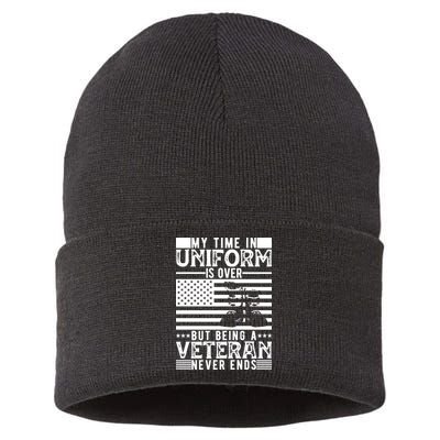 My Time In Uniform Is Over But Being A Veteran Never Ends Memorial Day Gift Sustainable Knit Beanie