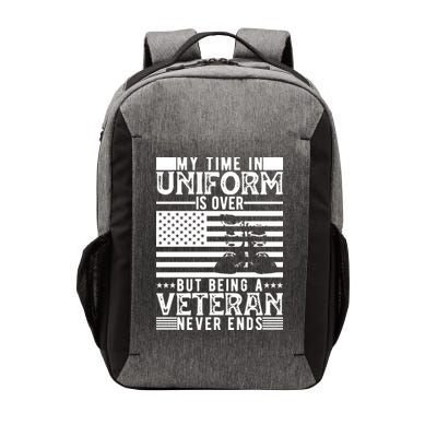 My Time In Uniform Is Over But Being A Veteran Never Ends Memorial Day Gift Vector Backpack