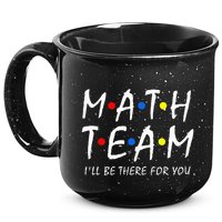 Math Team i'll be there for you Math Teacher Math squad 15oz Campfire Ceramic Mug