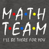 Math Team i'll be there for you Math Teacher Math squad Vector Backpack