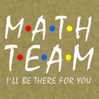 Math Team i'll be there for you Math Teacher Math squad Garment-Dyed Women's Muscle Tee