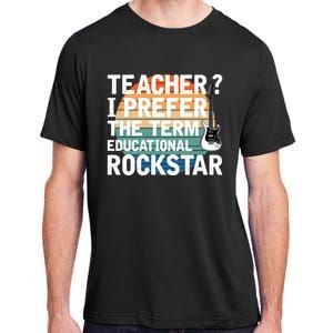 Music Teacher I Prefer Educational Rockstar Back To School Gift Adult ChromaSoft Performance T-Shirt