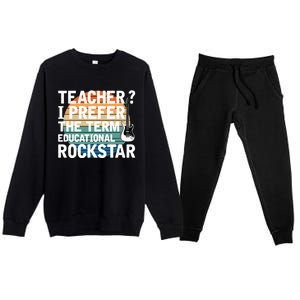 Music Teacher I Prefer Educational Rockstar Back To School Gift Premium Crewneck Sweatsuit Set