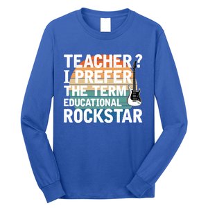 Music Teacher I Prefer Educational Rockstar Back To School Gift Long Sleeve Shirt