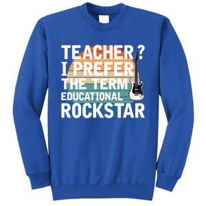 Music Teacher I Prefer Educational Rockstar Back To School Gift Sweatshirt