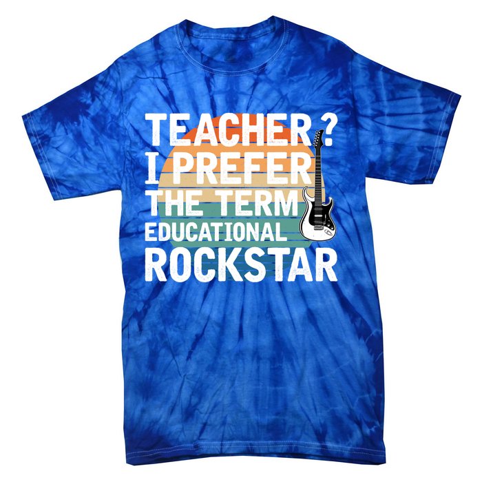 Music Teacher I Prefer Educational Rockstar Back To School Gift Tie-Dye T-Shirt