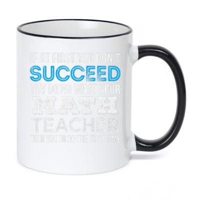 Math Teacher If at first you don't succeed Funny 11oz Black Color Changing Mug