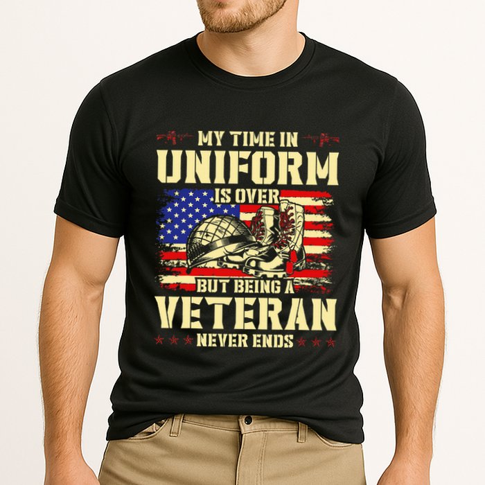 My Time In Uniform Is Over But Being A Veteran Never Ends Performance Shirt