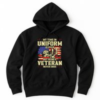 My Time In Uniform Is Over But Being A Veteran Never Ends Hoodie
