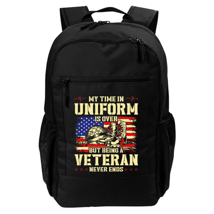 My Time In Uniform Is Over But Being A Veteran Never Ends Backpack