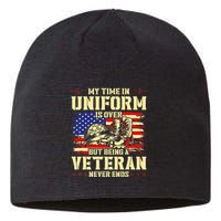 My Time In Uniform Is Over But Being A Veteran Never Ends Sustainable Beanie