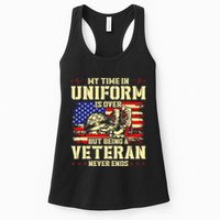 My Time In Uniform Is Over But Being A Veteran Never Ends Womens Tank Top