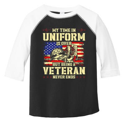 My Time In Uniform Is Over But Being A Veteran Never Ends Toddler Fine Jersey T-Shirt