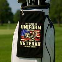 My Time In Uniform Is Over But Being A Veteran Never Ends Golf Towel