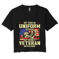My Time In Uniform Is Over But Being A Veteran Never Ends Crop Top