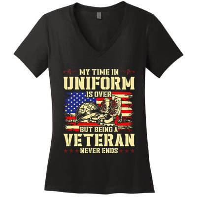 My Time In Uniform Is Over But Being A Veteran Never Ends Women's V-Neck T-Shirt