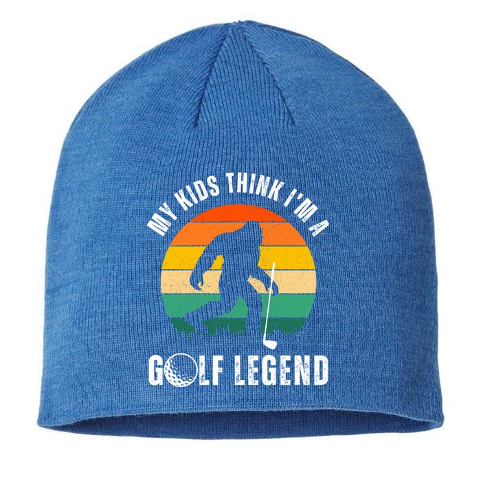 My Think IM A Golf Legend FatherS Day Golf Dad Funny Gift Sustainable Beanie