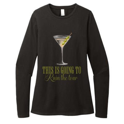 Martini This Is Going To Ruin The Womens CVC Long Sleeve Shirt