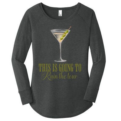 Martini This Is Going To Ruin The Women's Perfect Tri Tunic Long Sleeve Shirt