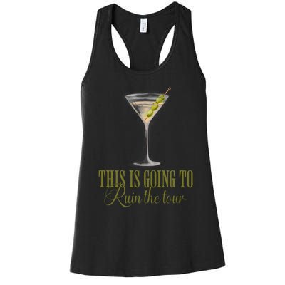 Martini This Is Going To Ruin The Women's Racerback Tank