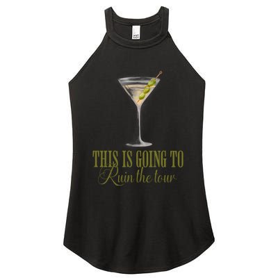 Martini This Is Going To Ruin The Women's Perfect Tri Rocker Tank