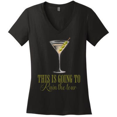 Martini This Is Going To Ruin The Women's V-Neck T-Shirt