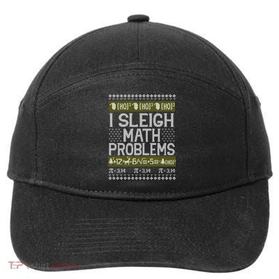 Math Teacher I Sleigh Math Problems Christmas Ugly Sweater Gift 7-Panel Snapback Hat
