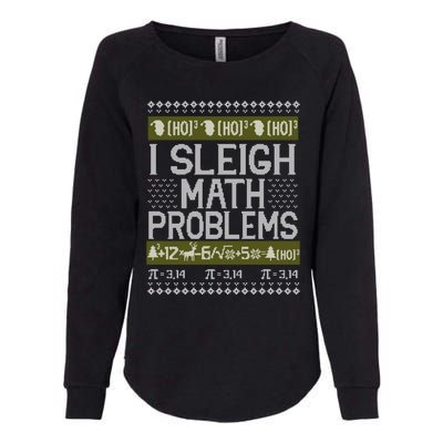 Math Teacher I Sleigh Math Problems Christmas Ugly Sweater Gift Womens California Wash Sweatshirt