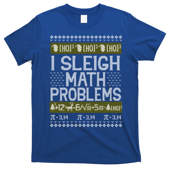 Math Teacher I Sleigh Math Problems Christmas Ugly Sweater Gift T-Shirt